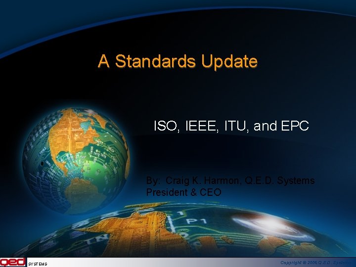 A Standards Update ISO IEEE ITU and EPC