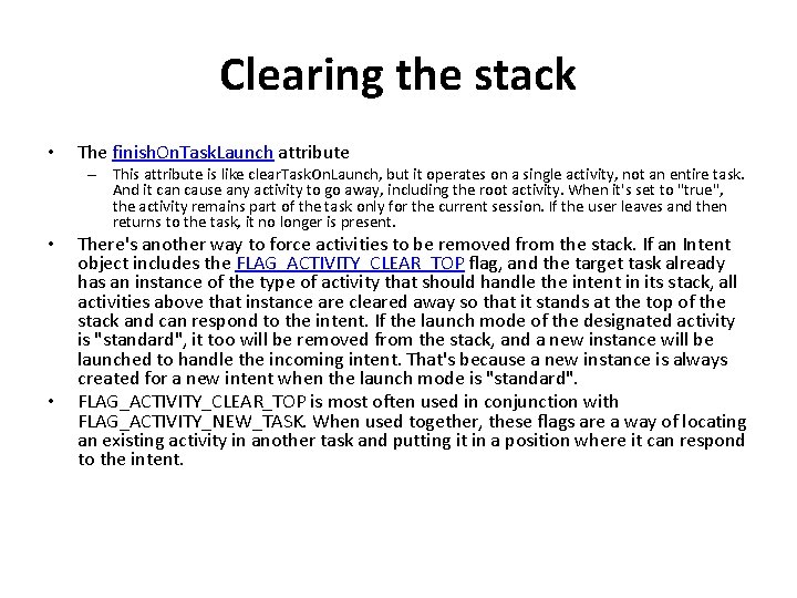 Clearing the stack • The finish. On. Task. Launch attribute – This attribute is