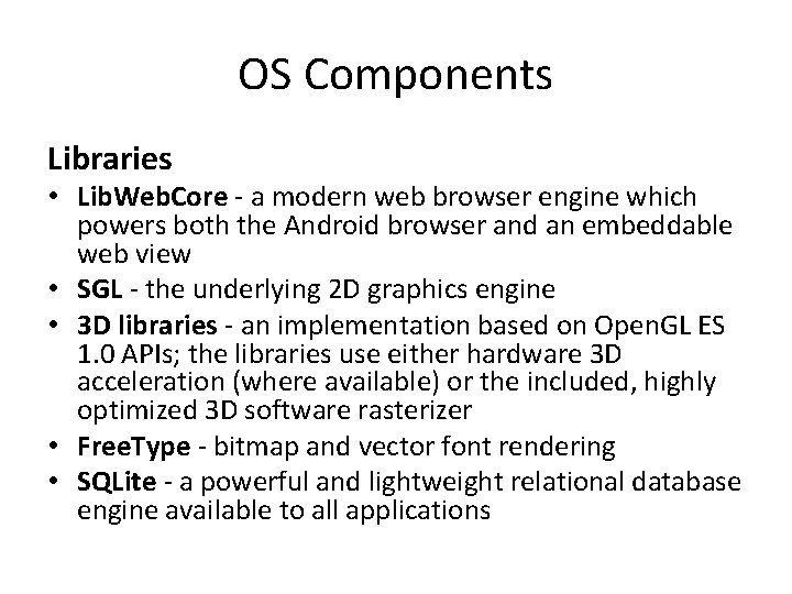 OS Components Libraries • Lib. Web. Core - a modern web browser engine which