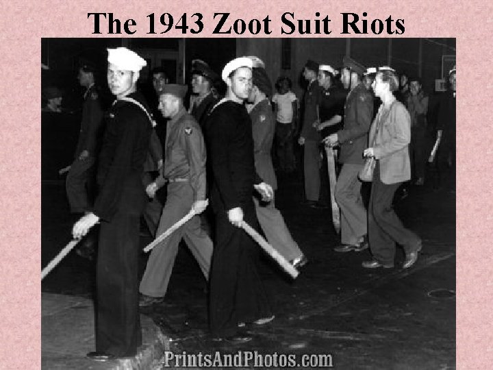 The 1943 Zoot Suit Riots 