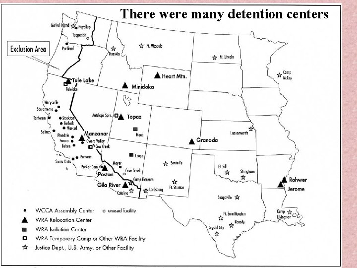 There were many detention centers 