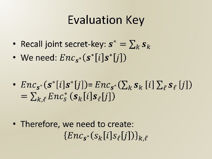 Evaluation Key • 