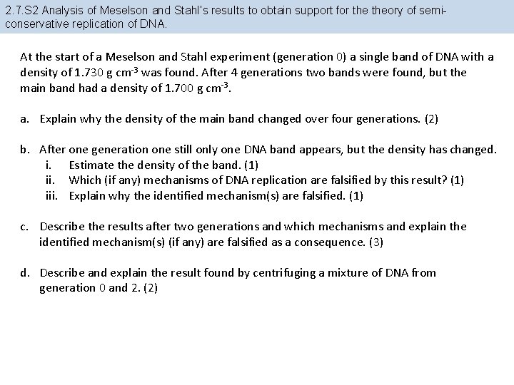 2. 7. S 2 Analysis of Meselson and Stahl’s results to obtain support for 2. 7. S 2 Analysis of Meselson and Stahl’s results to obtain support for