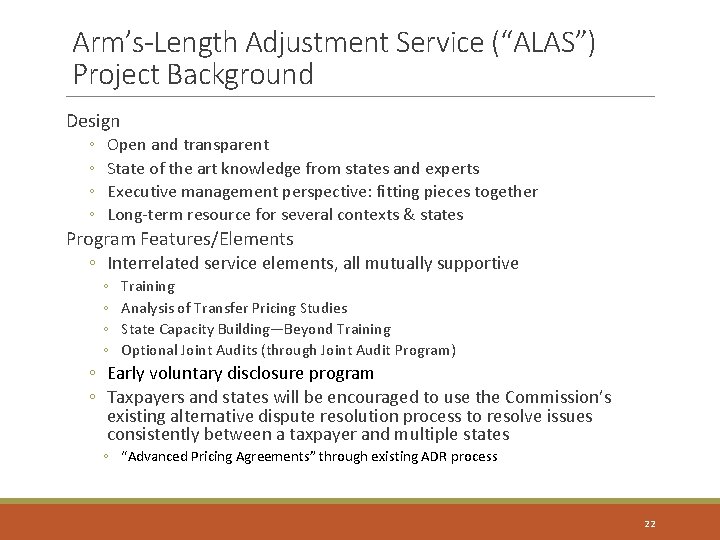 Arm’s-Length Adjustment Service (“ALAS”) Project Background Design ◦ ◦ Open and transparent State of