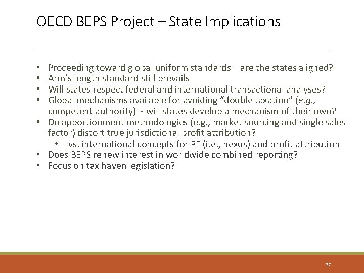 OECD BEPS Project – State Implications Proceeding toward global uniform standards – are the