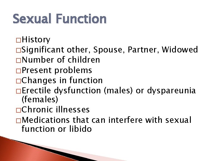 Sexual Function � History � Significant other, Spouse, Partner, Widowed � Number of children