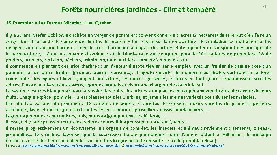 Forêts nourricières jardinées - Climat tempéré 41 15. Exemple : « Les Fermes Miracles