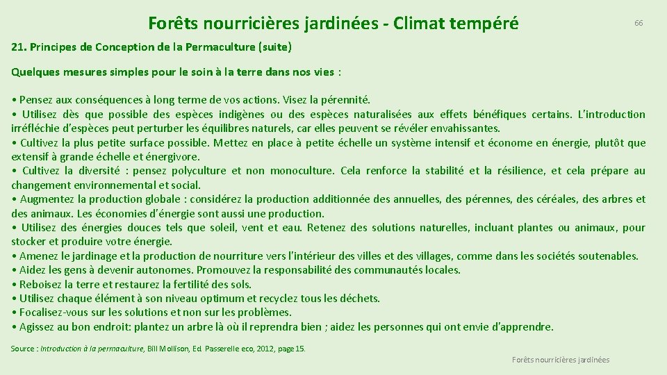 Forêts nourricières jardinées - Climat tempéré 66 21. Principes de Conception de la Permaculture