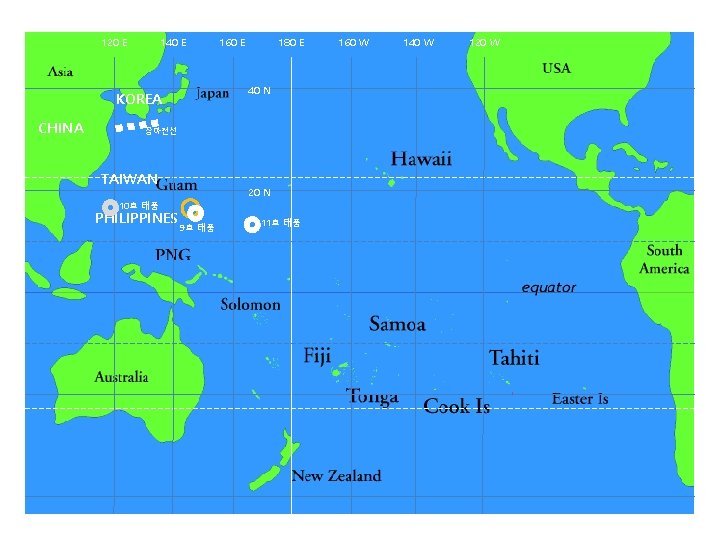 120 E 140 E 180 E 40 N KOREA CHINA 160 E 장마전선 TAIWAN