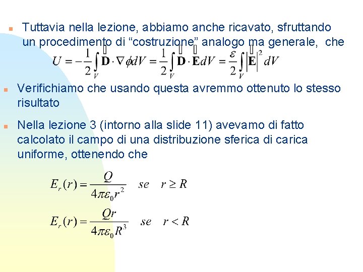 n n n Tuttavia nella lezione, abbiamo anche ricavato, sfruttando un procedimento di “costruzione” n n n Tuttavia nella lezione, abbiamo anche ricavato, sfruttando un procedimento di “costruzione”
