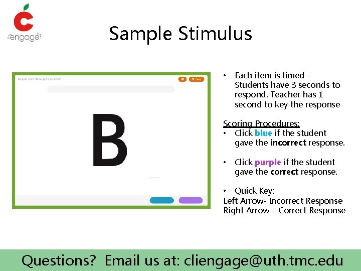 Sample Stimulus • Each item is timed - Students have 3 seconds to respond,