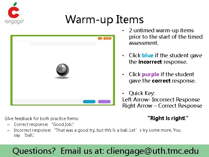 Warm-up Items • 2 untimed warm-up items prior to the start of the timed