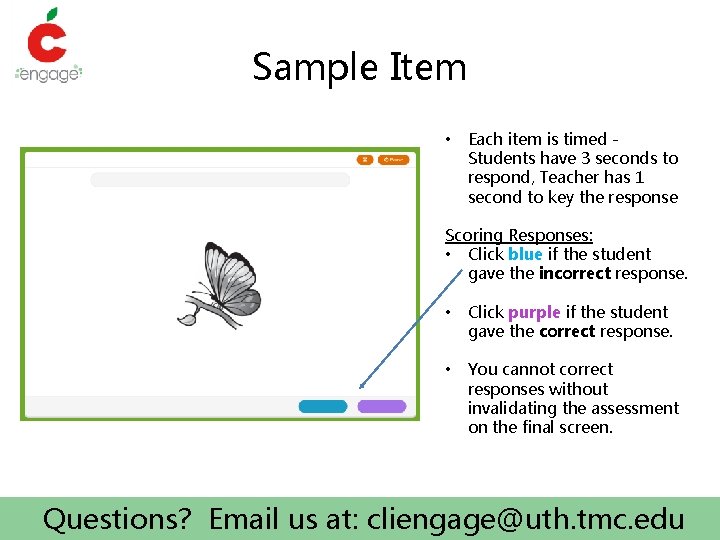 Sample Item • Each item is timed - Students have 3 seconds to respond,