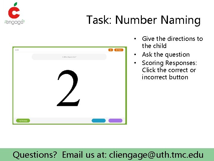 Task: Number Naming • Give the directions to the child • Ask the question