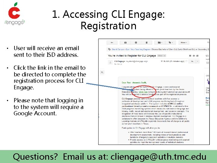 1. Accessing CLI Engage: Registration • User will receive an email sent to their