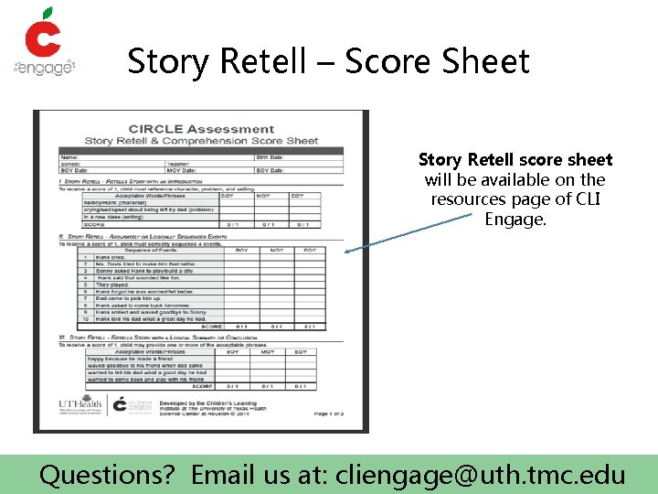 Story Retell – Score Sheet Story Retell score sheet will be available on the
