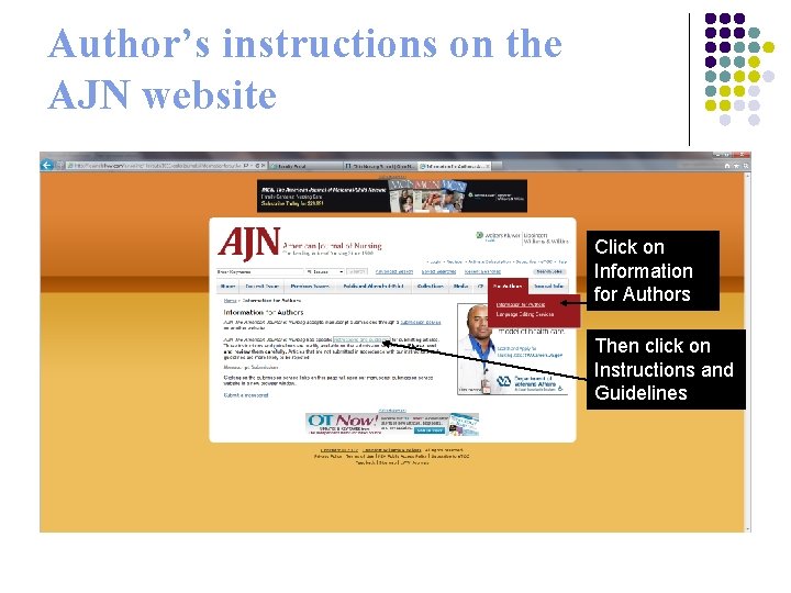 Author’s instructions on the AJN website Click on Information for Authors Then click on