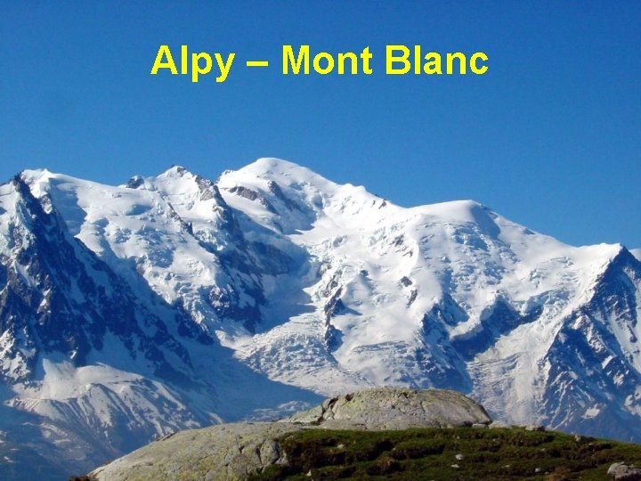 Alpy – Mont Blanc 