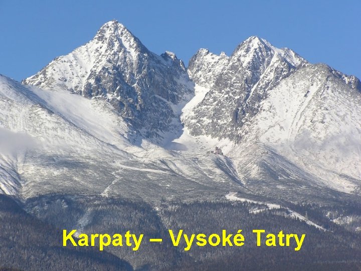 Karpaty – Vysoké Tatry 