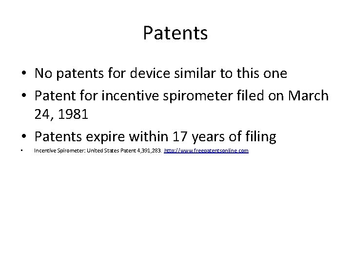 Patents • No patents for device similar to this one • Patent for incentive