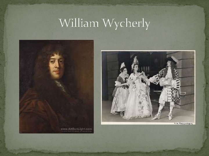 William Wycherly 