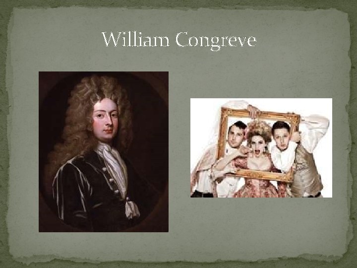 William Congreve 