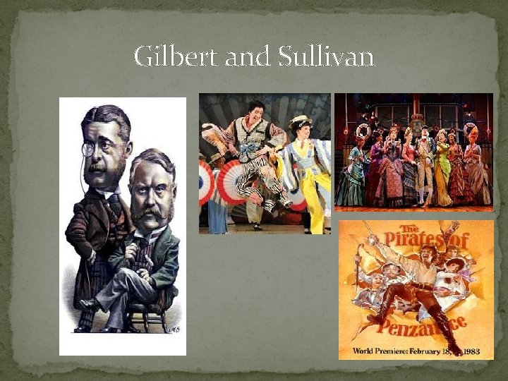 Gilbert and Sullivan 