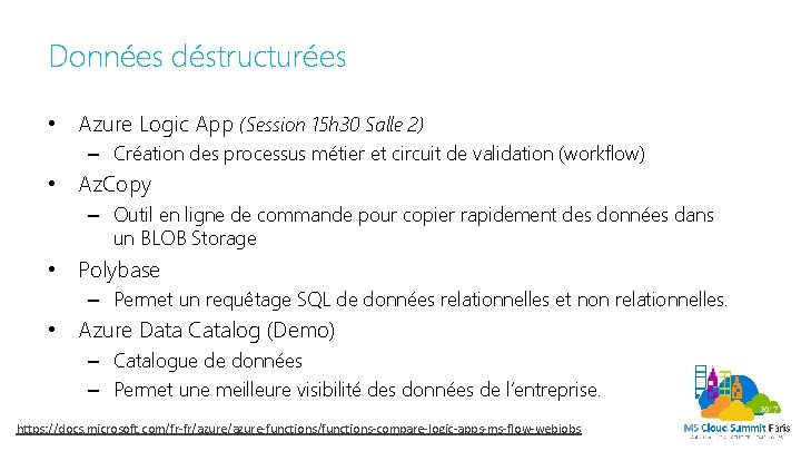 Données déstructurées • Azure Logic App (Session 15 h 30 Salle 2) – Création