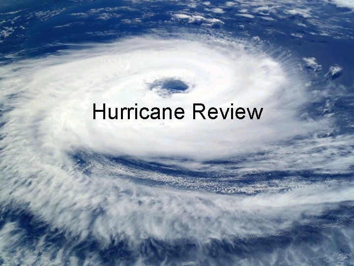 Hurricane Review 