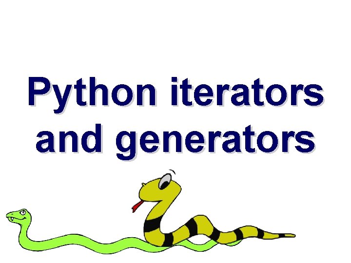 Python iterators and generators 