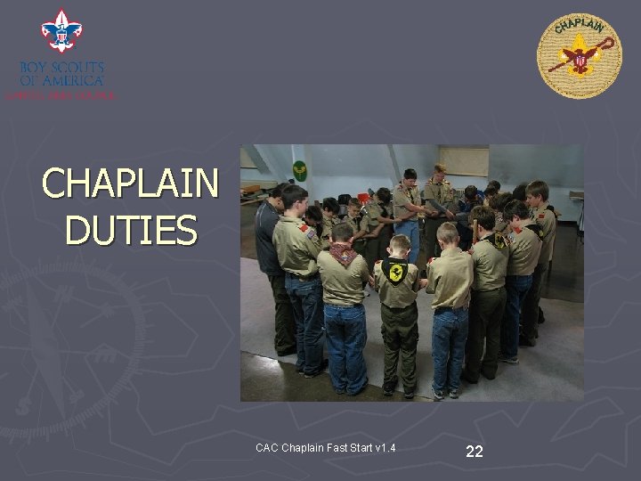 CHAPLAIN DUTIES CAC Chaplain Fast Start v 1. 4 22 