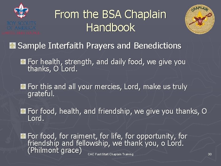 From the BSA Chaplain Handbook Sample Interfaith Prayers and Benedictions For health, strength, and