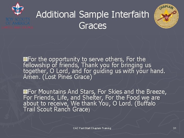 Additional Sample Interfaith Graces For the opportunity to serve others, For the fellowship of
