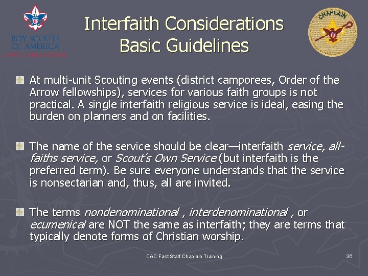Interfaith Considerations Basic Guidelines At multi-unit Scouting events (district camporees, Order of the Arrow