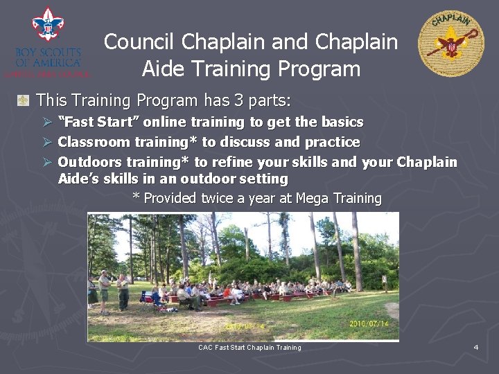 Council Chaplain and Chaplain Aide Training Program This Training Program has 3 parts: Ø