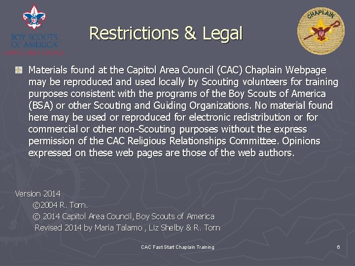 Restrictions & Legal Materials found at the Capitol Area Council (CAC) Chaplain Webpage may