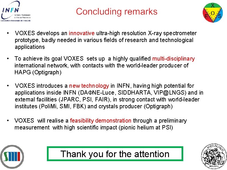  • VOXES develops an innovative ultra-high resolution X-ray spectrometer prototype, badly needed in