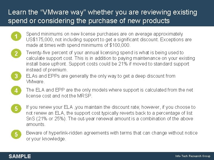 Learn the “VMware way” whether you are reviewing existing spend or considering the purchase Learn the “VMware way” whether you are reviewing existing spend or considering the purchase