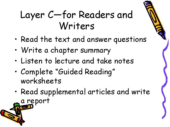 Layer C—for Readers and Writers • • Read the text and answer questions Write