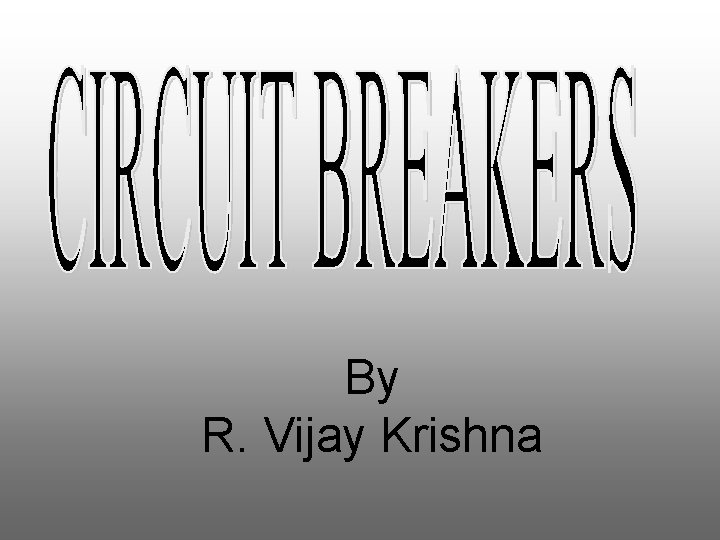 By R. Vijay Krishna 