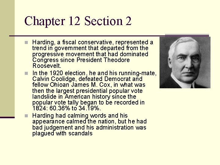 Chapter 12 Section 2 n Harding, a fiscal conservative, represented a trend in government Chapter 12 Section 2 n Harding, a fiscal conservative, represented a trend in government