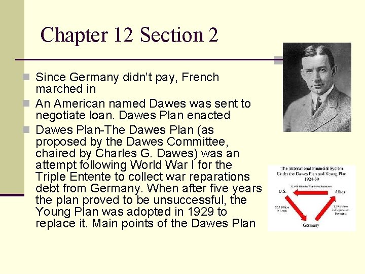 Chapter 12 Section 2 n Since Germany didn’t pay, French marched in n An Chapter 12 Section 2 n Since Germany didn’t pay, French marched in n An