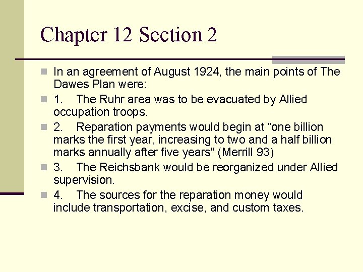 Chapter 12 Section 2 n In an agreement of August 1924, the main points Chapter 12 Section 2 n In an agreement of August 1924, the main points