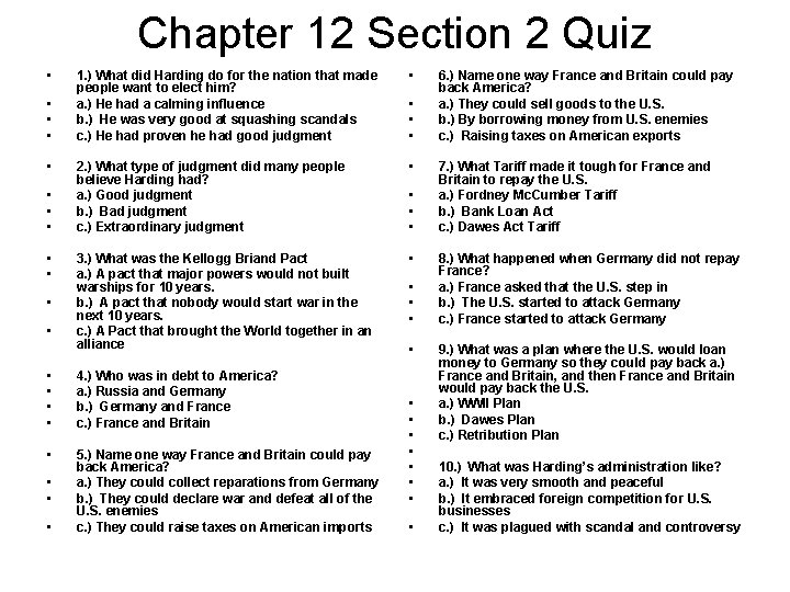 Chapter 12 Section 2 Quiz • • • 1. ) What did Harding do Chapter 12 Section 2 Quiz • • • 1. ) What did Harding do