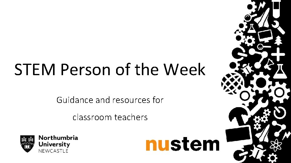 STEM Person of the Week Guidance and resources for classroom teachers 