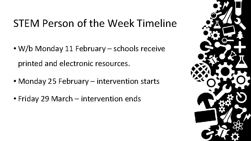 STEM Person of the Week Timeline • W/b Monday 11 February – schools receive
