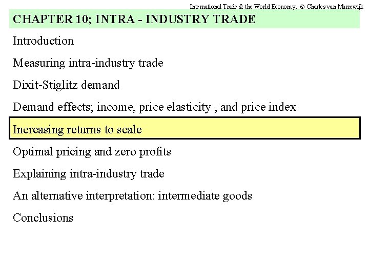 International Trade & the World Economy; Charles van Marrewijk CHAPTER 10; INTRA - INDUSTRY