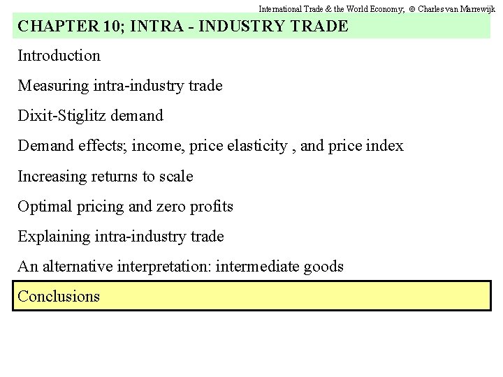 International Trade & the World Economy; Charles van Marrewijk CHAPTER 10; INTRA - INDUSTRY