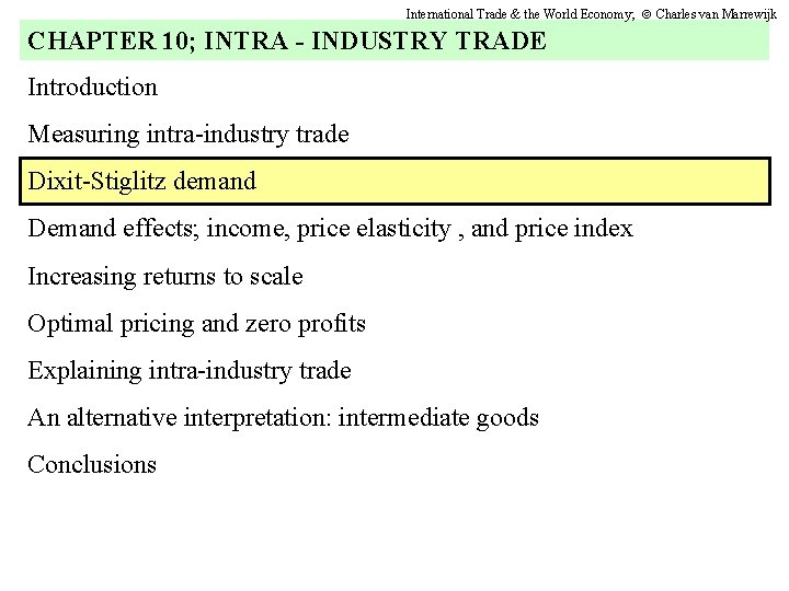 International Trade & the World Economy; Charles van Marrewijk CHAPTER 10; INTRA - INDUSTRY