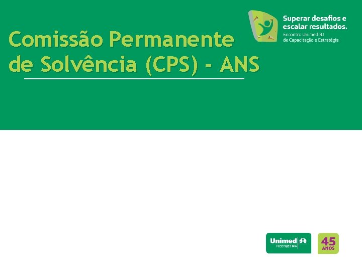 Comissão Permanente de Solvência (CPS) - ANS 